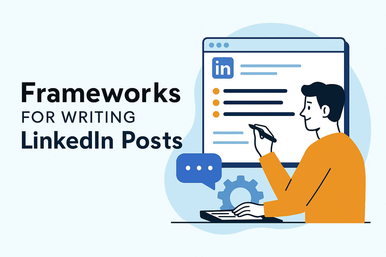 Frameworks for Writing LinkedIn Posts