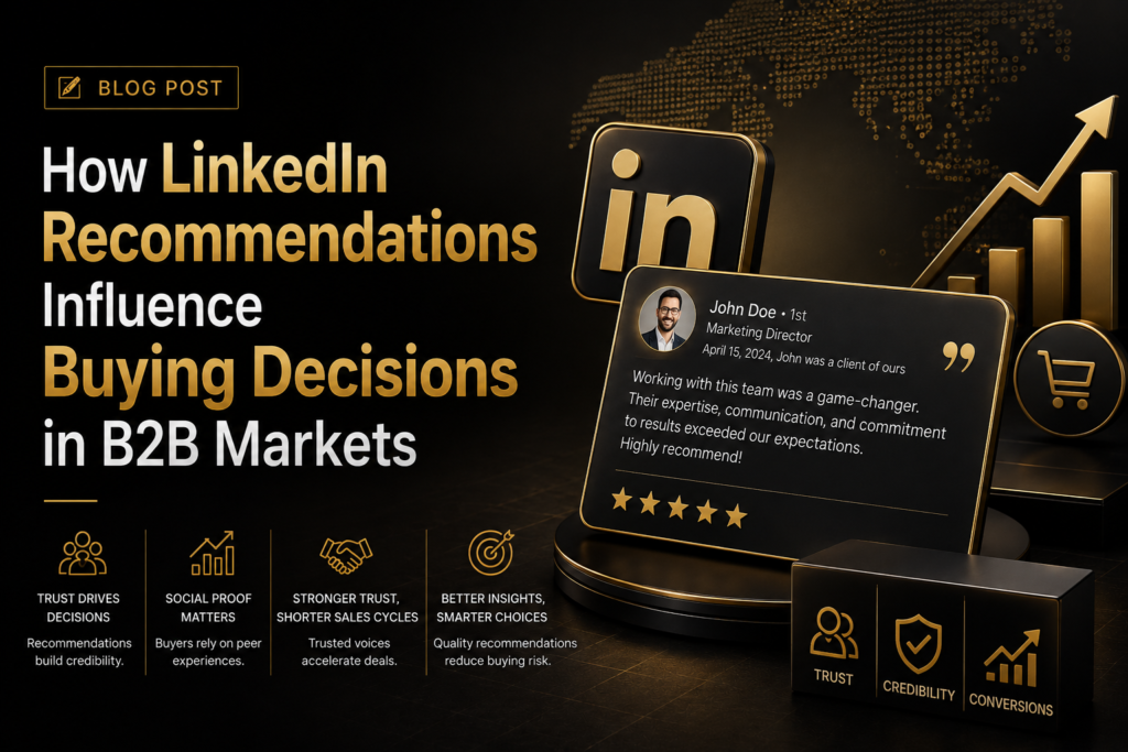 How LinkedIn Recommendations Influence Buying Decisions in B2B Markets